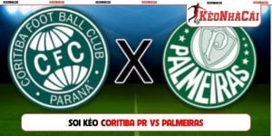 Soi Kèo Coritiba Vs Palmeiras, 05h30, 23/07, VĐQG Brazil